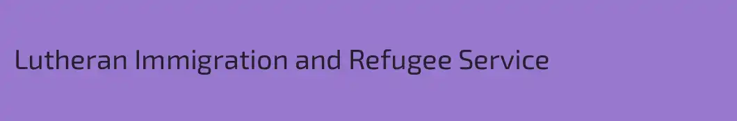 Lutheran Immigration and Refugee Service